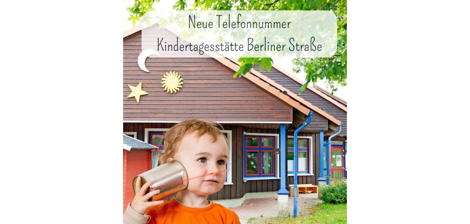 Neue Telefonnummer  Kindergarten Wildemann - Neue Telefonnumer Berliner Straße