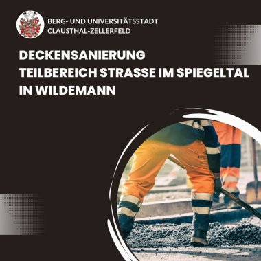 Tiefbau Baumaßnahmen - Deckensanierung  Teilbereich Straße Im Spiegeltal