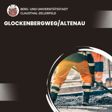 Tiefbau Baumaßnahmen - Glockenbergweg Altenau